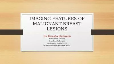 IMAGING FEATURES OF MALIGNANT BREAST LESIONS