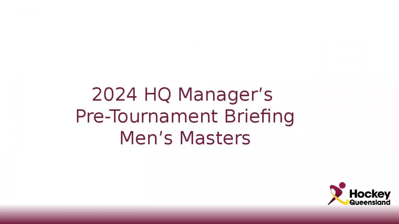 PPT-2024 HQ Manager’s Pre-Tournament Briefing