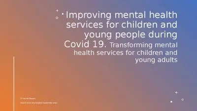 Improving mental health services for children and young people during Covid 19.