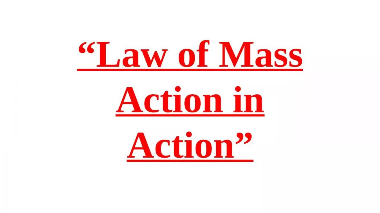 PPT-“Law of Mass Action in Action”