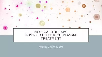 Physical Therapy  Post-Platelet Rich Plasma Treatment