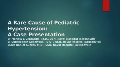 A Rare Cause of Pediatric Hypertension: