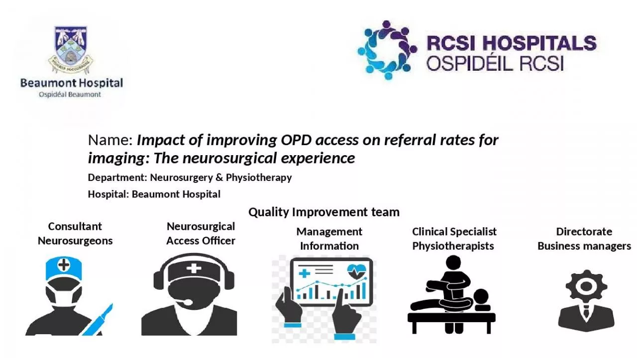 PPT-Title Name: Impact of improving OPD access on referral rates for imaging: The neurosurgical