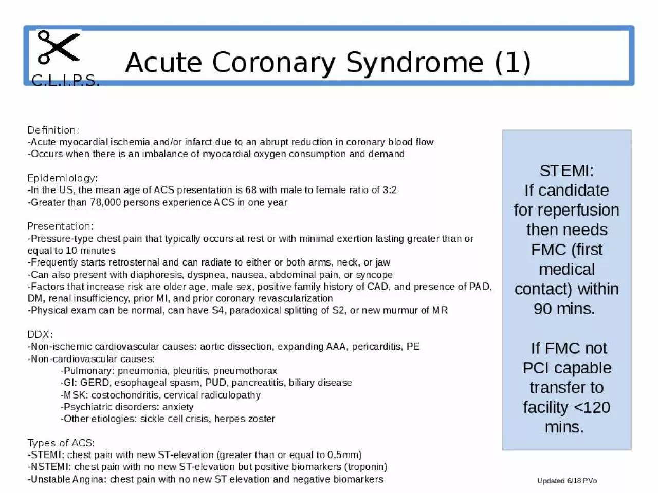 PPT-STEMI: If candidate for reperfusion then needs FMC (first medical contact) within 90