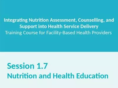 . Session 1.7 Nutrition and Health Education