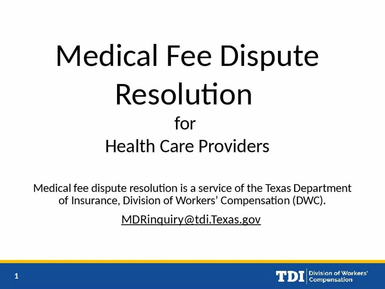 PPT-Medical Fee Dispute Resolution