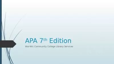 APA 7 th  Edition Wor-Wic Community College Library Services