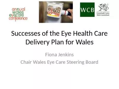 Successes of the Eye Health Care Delivery Plan for Wales