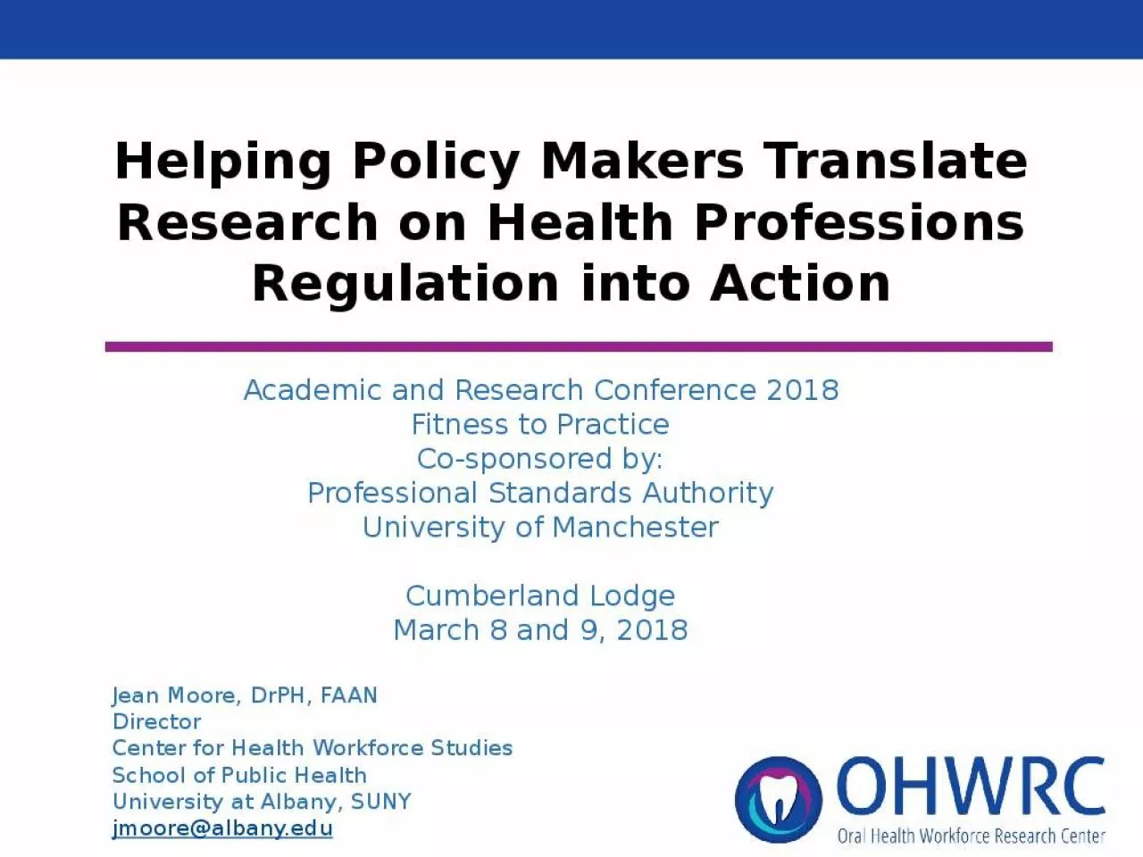 PPT-Helping Policy Makers Translate Research on Health Professions Regulation into Action