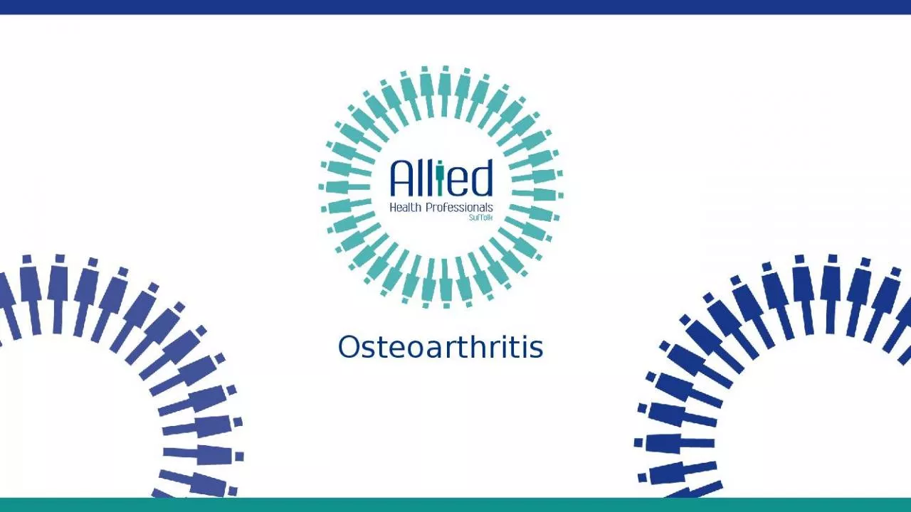 PPT-Osteoarthritis What is Osteoarthritis? No arthritic changes: