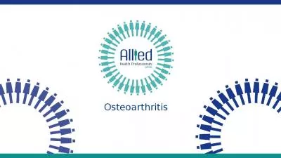 Osteoarthritis What is Osteoarthritis? No arthritic changes: