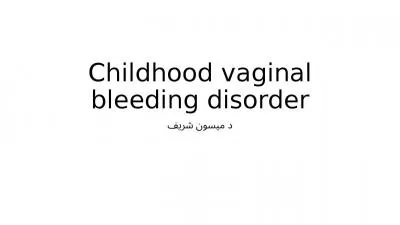 Childhood vaginal bleeding disorder