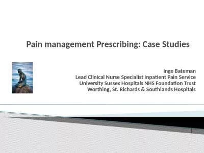 Pain management  Prescribing: Case Studies