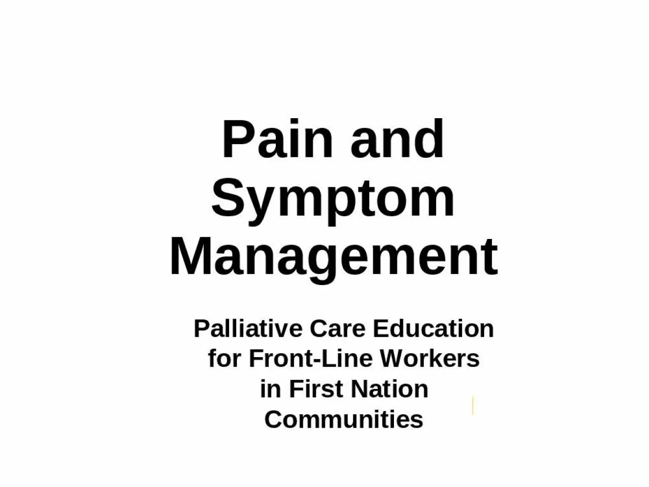 PPT-Pain and Symptom Management