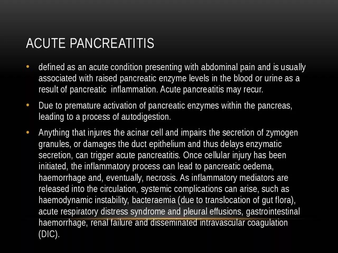 PPT-Acute pancreatitis defined as an acute condition presenting with abdominal pain and is