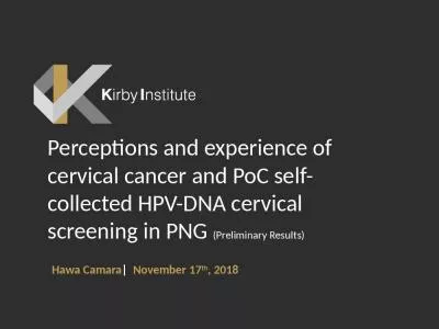 Perceptions and experience of cervical cancer and PoC self-collected HPV-DNA cervical screening in