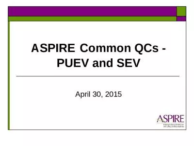 ASPIRE   Common QCs  -  PUEV and SEV