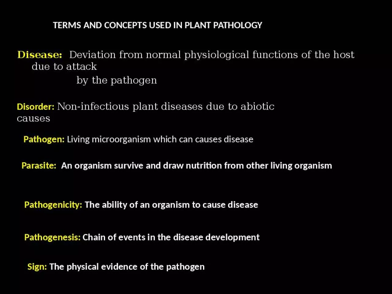 PPT-Disease : Deviation from normal physiological functions of the host due to attack