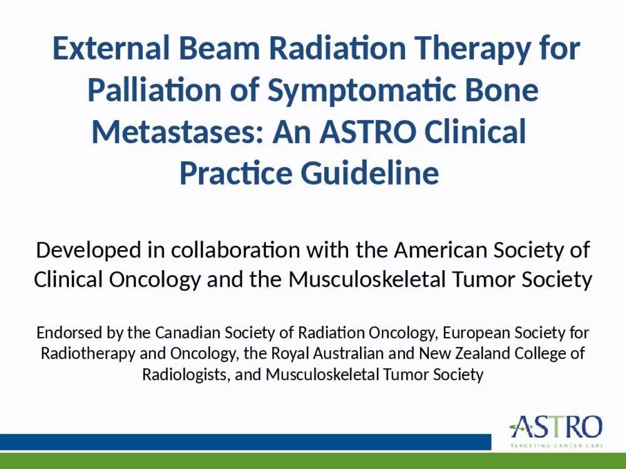 PPT-External Beam Radiation Therapy for Palliation of Symptomatic Bone Metastases: An ASTRO