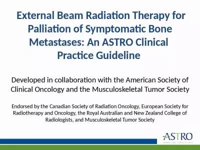 External Beam Radiation Therapy for Palliation of Symptomatic Bone Metastases: An ASTRO Clinical