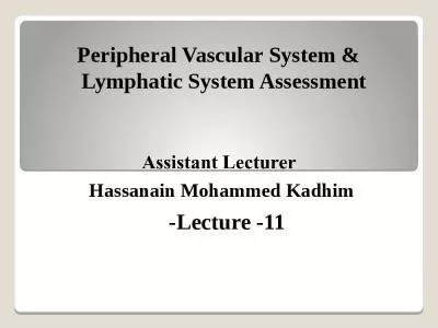 Peripheral Vascular System &   Lymphatic System Assessment