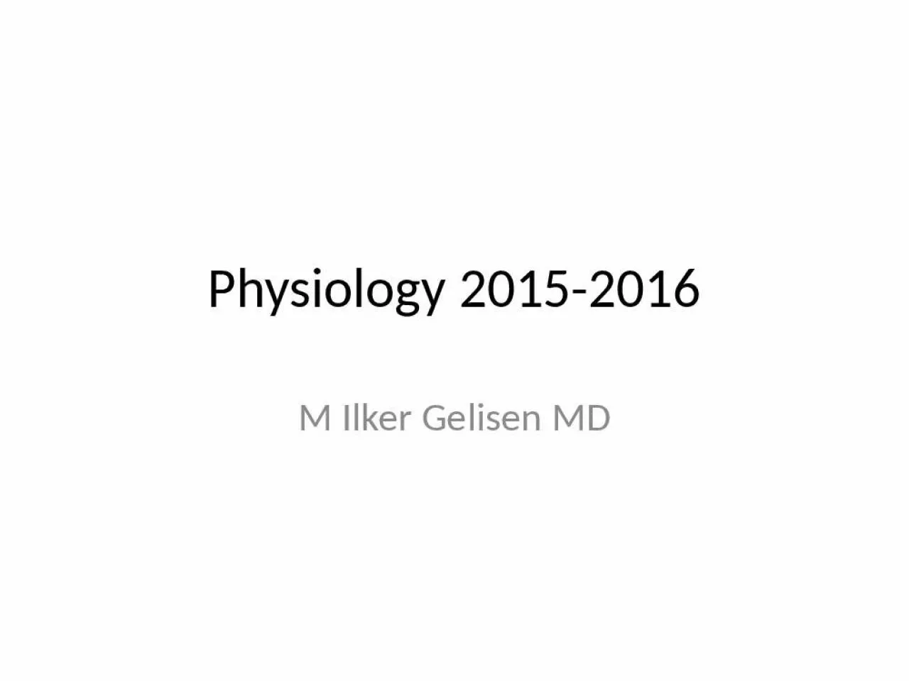 PPT-Physiology 2015-2016 M