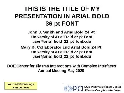 THIS IS THE TITLE OF MY PRESENTATION IN ARIAL BOLD 36 pt FONT