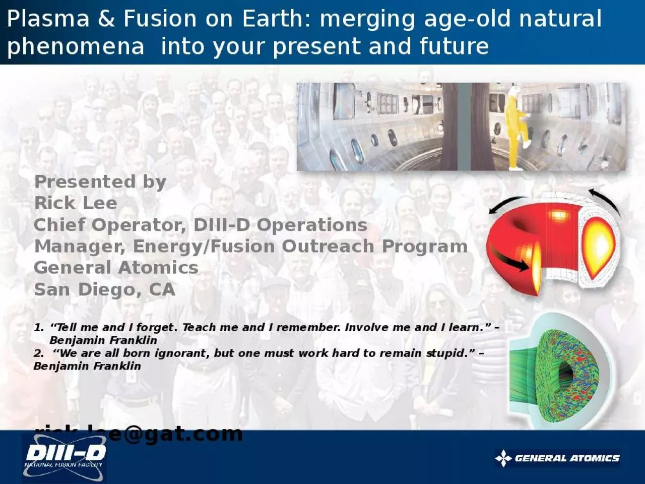 PPT-Plasma & Fusion on Earth: merging age-old natural phenomena into your present and