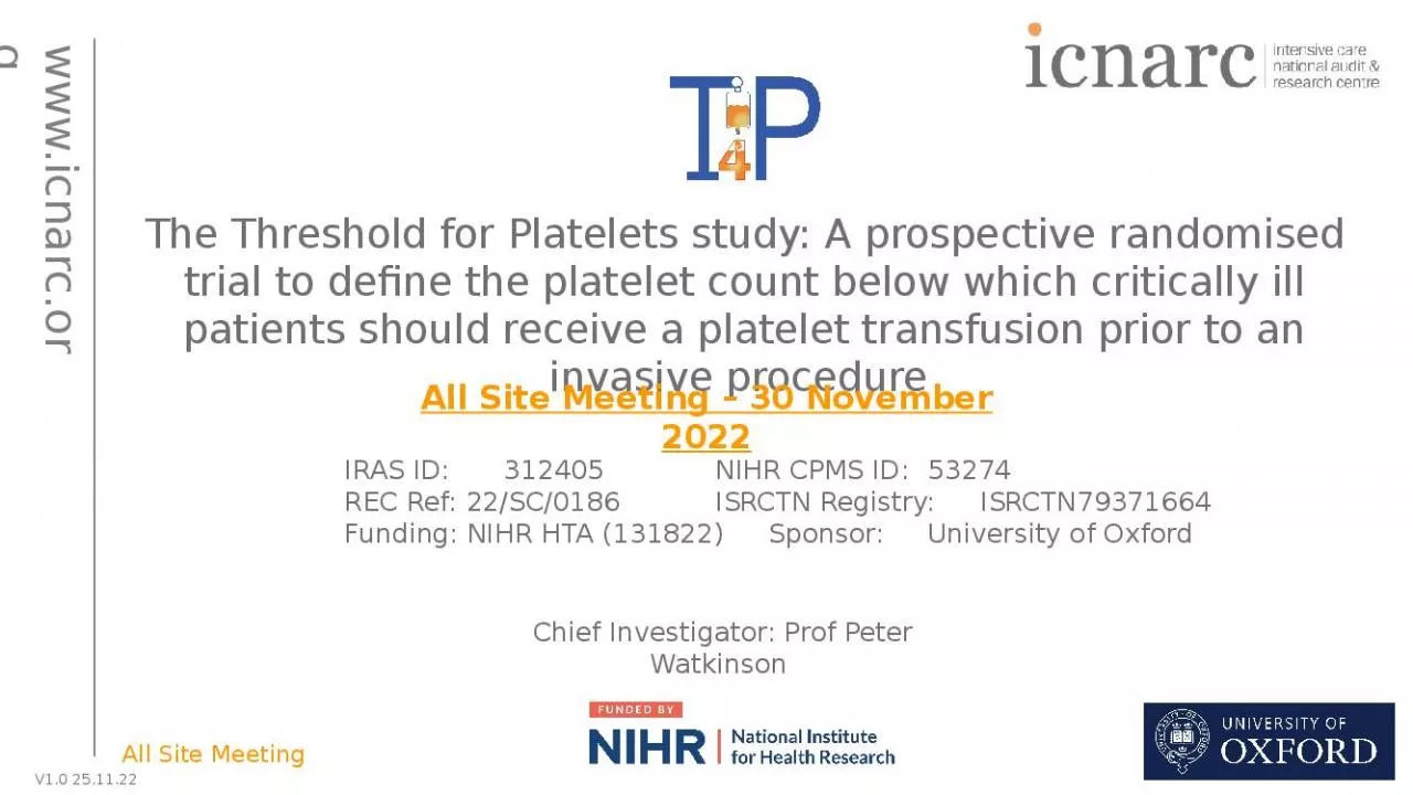 PPT-1 The Threshold for Platelets study: A prospective randomised trial to define the platelet