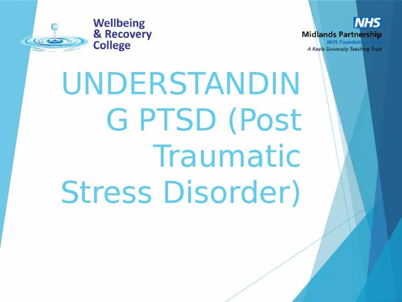 PPT-UNDERSTANDING PTSD (Post Traumatic Stress Disorder)