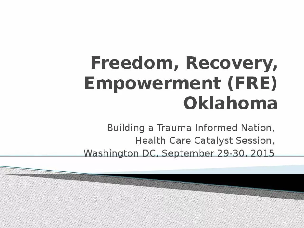 PPT-Freedom, Recovery, Empowerment (FRE) Oklahoma