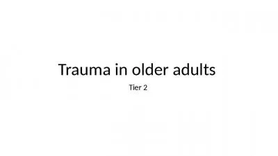 Trauma in older adults  Tier 2