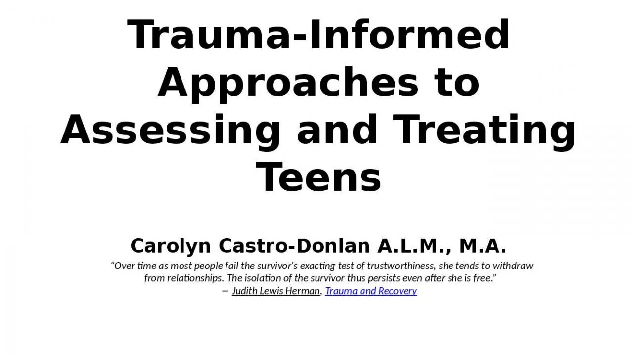 PPT-Trauma-Informed Approaches to Assessing and Treating Teens