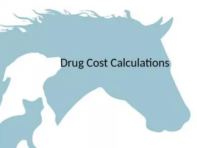 Drug Cost  Calculations Background