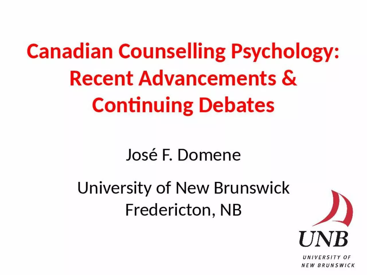 PPT-Canadian Counselling Psychology: Recent Advancements & Continuing Debates