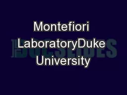 Montefiori LaboratoryDuke University��1  &#x/MCI; 0 ;&#x/MCI;