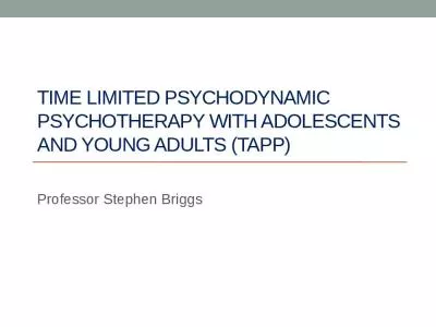 Time Limited Psychodynamic Psychotherapy with Adolescents and young adults (