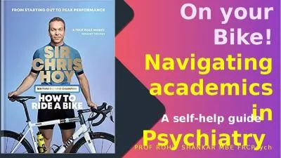 On your Bike!  Navigating academics in Psychiatry