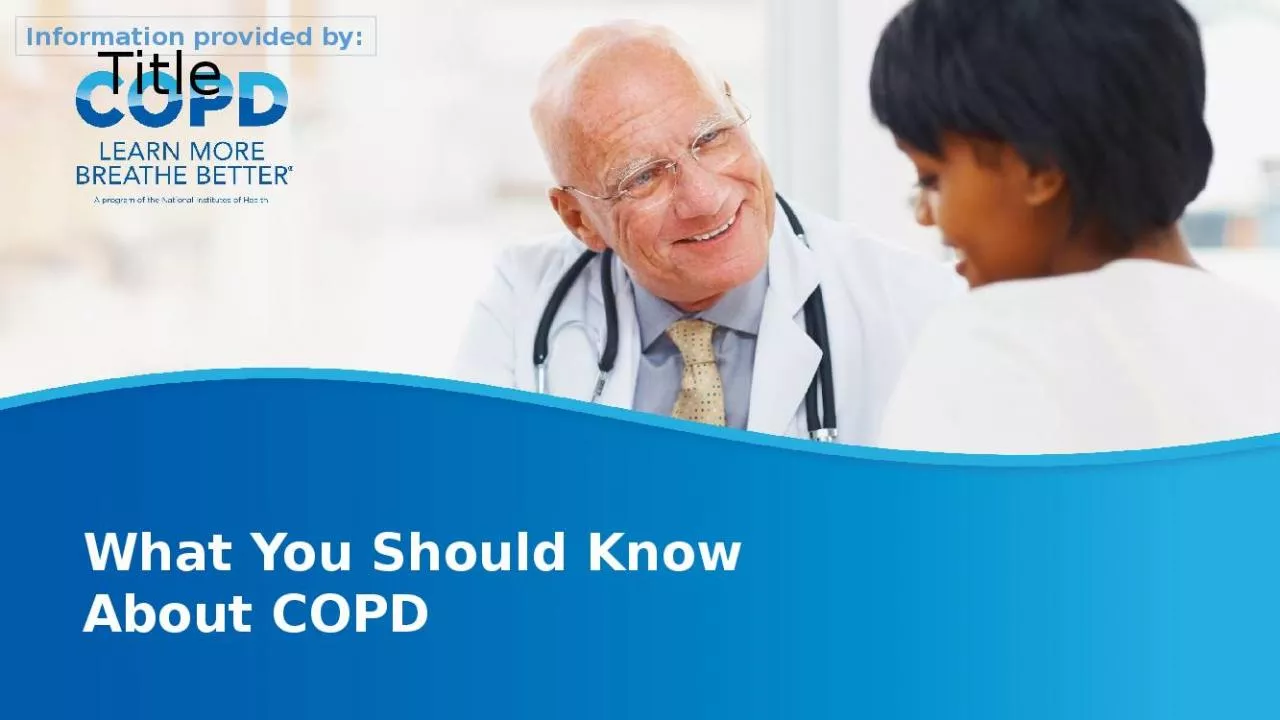 PPT-What You Should Know About COPD