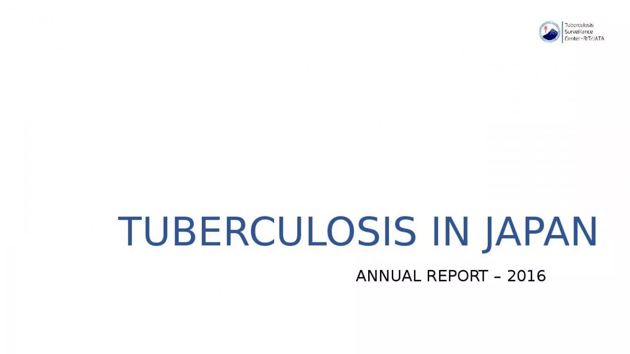 PPT-TUBERCULOSIS IN JAPAN ANNUAL REPORT – 2016