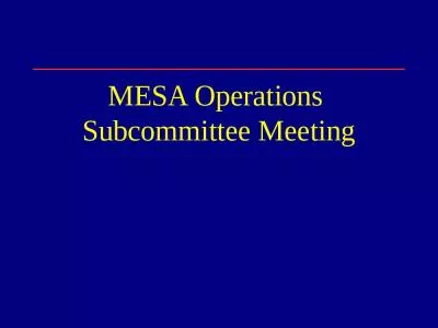 MESA Operations  Subcommittee