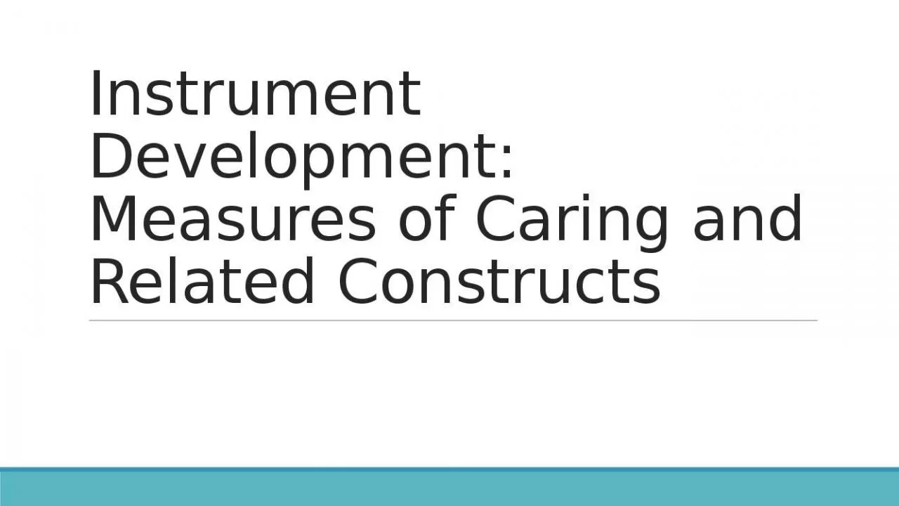 PPT-Instrument Development: Measures of Caring and Related Constructs