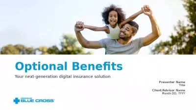 Optional Benefits Your next-generation digital insurance solution