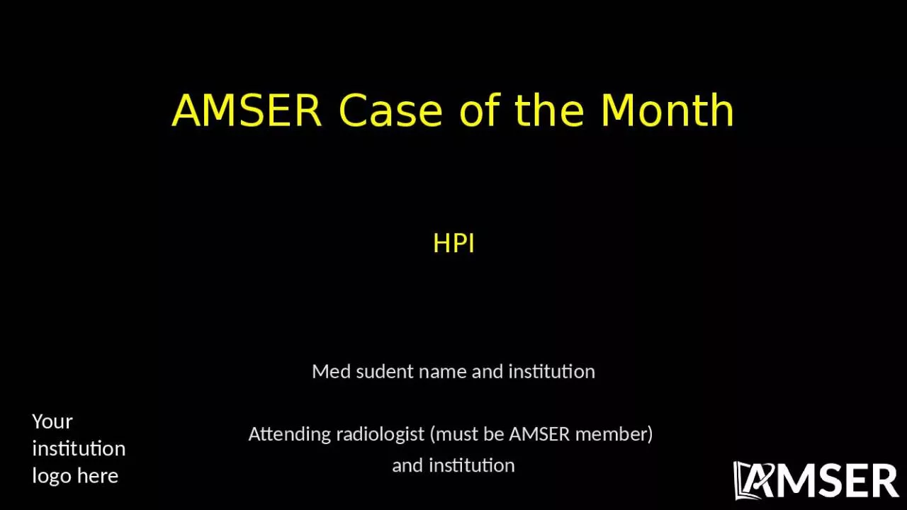 PPT-AMSER Case of the Month HPI