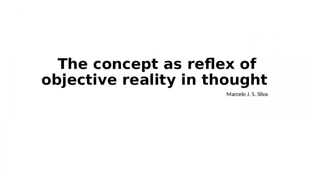 PPT-The concept as reflex of objective reality in