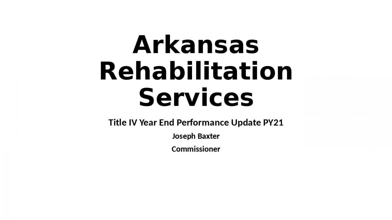 PPT-Arkansas Rehabilitation Services