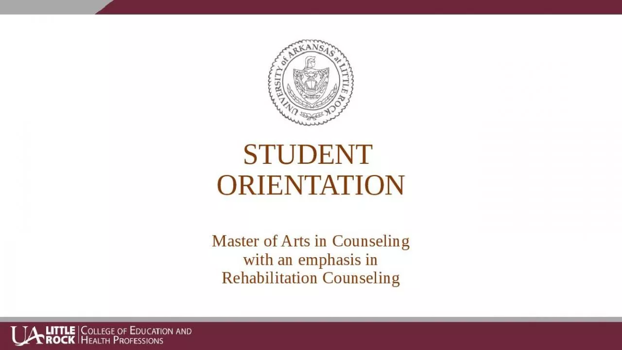 PPT-STUDENT ORIENTATION Master of Arts in Counseling