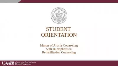 STUDENT  ORIENTATION Master of Arts in Counseling