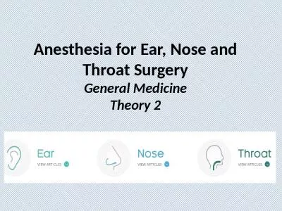 Anesthesia for Ear, Nose and Throat