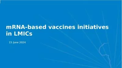 mRNA-based vaccines initiatives in LMICs